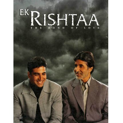 Ek Rishtaa: The Bond of Love